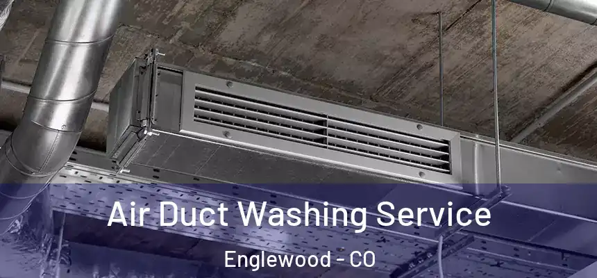  Air Duct Washing Service Englewood - CO